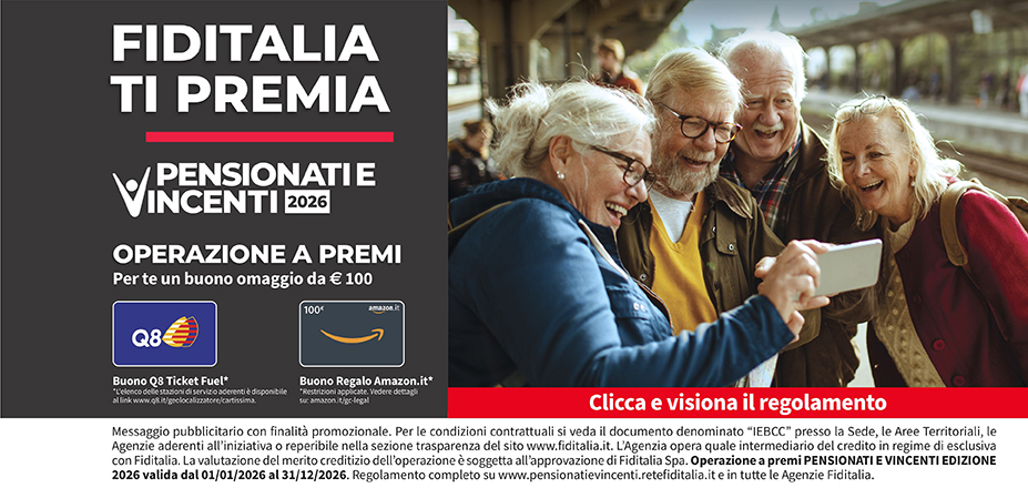 Agenzia Finalba Srls Fiditalia | Alba, Cuneo, Asti | Fiditalia ti premia - Vicni un omaggio da €100. Operazione a premi. Clicca e visiona il regolamento. Operazione a premi PENSIONATI E VINCENTI 2025 valida dal 01/01/2025 al 31/12/2025. Regolamento completo www.pensionatievincenti.retefiditalia.it